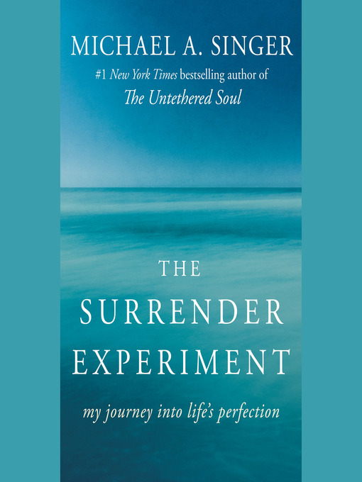 Title details for The Surrender Experiment by Michael A. Singer - Wait list